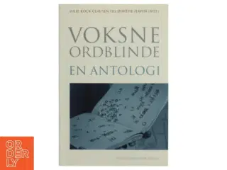 Voksne Ordblinde - en antologi af Julie Kock Clausen (Bog)