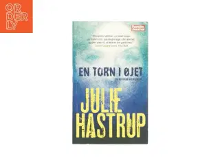 En torn i øjet af Julie Hastrup (bog)