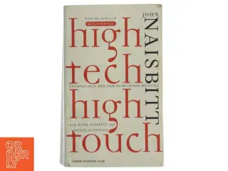 High Tech, High Touch af John Naisbitt, Nana Naisbitt, Douglas Philips (Bog)