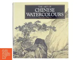 The art of chinese watercolours : a compilation of works from the Bridgeman Art Library af Amanda O'Neill (Bog)