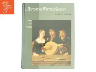 A History of Western Society, Complete by Bennett D., Buckler, John, McKay, John P. Hill af John P. McKay (Bog)