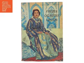 Fyrster og Fester i Østen af Jørgen Andersen-Rosendal (Bog)