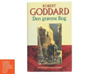 Den grønne bog af Robert Goddard (Bog)