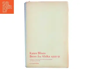 Breve fra Afrika 1925-31 af Karen Blixen (Bog)