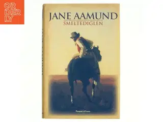 Smeltediglen : andet bind i slægtskrøniken om de dansk-argentinske indvandrere : roman af Jane Aamund (Bog)
