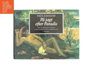 På jagt efter paradis : breve fra Bretagne og Sydhavet (Bog)