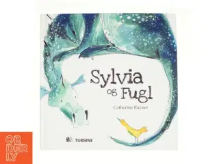 Sylvia og Fugl af Cathrine Rayner