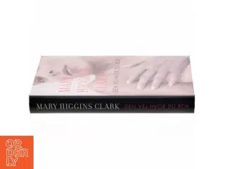 Den vej hvor du bor af Mary Higgins Clark (Bog)