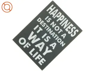 Happiness is not a destination skilt (str. 33 x 25 cm)