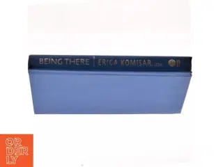 Being Therer, Erica Komisar
