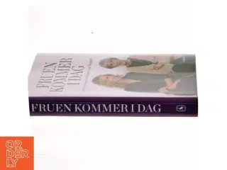 Fruen kommer i dag : Cecilie Frøkjær interviewer Lise Nørgaard (Bog)