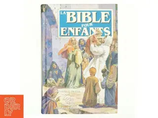 La Bible pour enfants af Société biblique française (Bog)