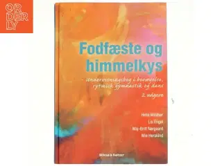 Fodfæste og himmelkys : undervisningsbog i bevægelse, rytmisk gymnastik og dans af Helle Winther (f. 1962-04-23) (Bog)