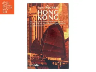 Hong Kong : et imperiums svanesang af Jan Morris (Bog)