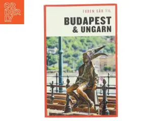 Turen går til Budapest & Ungarn af Christine Proksch (Bog)