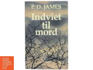 Indviet til mord af P. D. James (Bog)