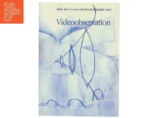 Videoobservation Af Helle Alrø og Lone Dirckinck-Holmfeld (red.) (Bog)