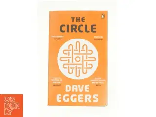 The Circle af Dave Eggers (Bog)