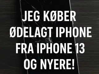 Opkøber ødelagt iPhone 13 og nyere