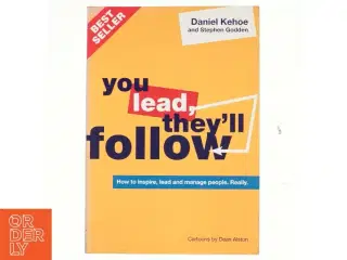 You Lead, They&#39;ll Follow af Daniel Kehoe, Stephen Godden (Bog)