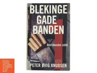 Blekingegadebanden. 1 af Peter Øvig Knudsen (Bog)