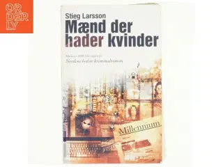 Mænd der hader kvinder af Stieg Larsson, Stieg Larsson (Bog)