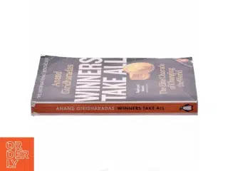 Winners take all : the elite charade of changing the world af Anand Giridharadas (Bog)