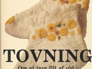 TOVNING - OM AT LAVE FILT AF ULD AF KATARINA ÅGREN