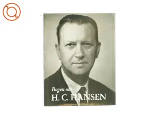 Bogen om H.C Hansen af Viggo Kampmann og Jul. Bomholt (Bog)