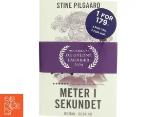 METER I SEKUNDET af Stine Pilgaard fra Gutkind
