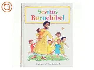 Sesams børnebibel af Tine Lindhardt (Bog)