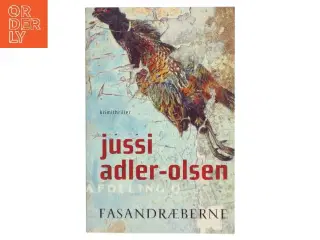 Fasandræberne : krimithriller af Jussi Adler-Olsen (Bog)