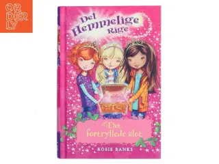 Det hemmelige rige 1, Det fortryllede slot af Rosie Banks (Bog)