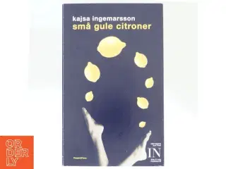 Små gule citroner : roman af Kajsa Ingemarsson (Bog)