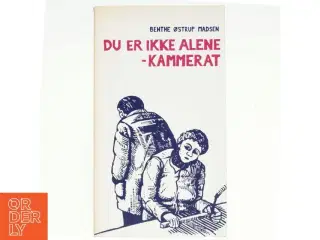 Du er ikke alene - kammerat af Benthe Østrup Madsen (bog)