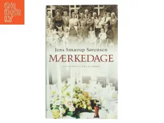 Mærkedage : en historie af Jens Smærup Sørensen (Bog)