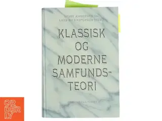 Klassisk og moderne samfundsteori (Bog)