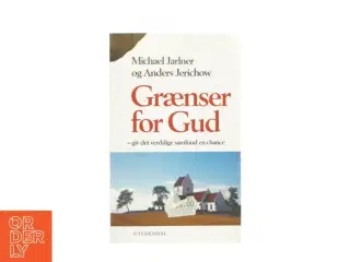 Grænser for Gud af Michael Jarlner og Anders Jerichow (bog)