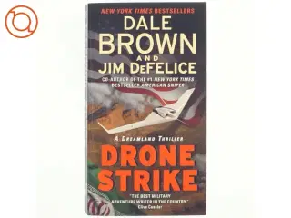 Drone Strike: A Dreamland Thriller af Dale Brown, Jim DeFelice (Bog)