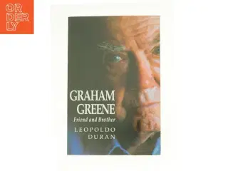Graham Greene: Friend and Brother af Leopoldo Duran (Bog)