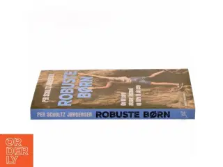 Robuste børn af Per Schultz Jørgensen (Bog)