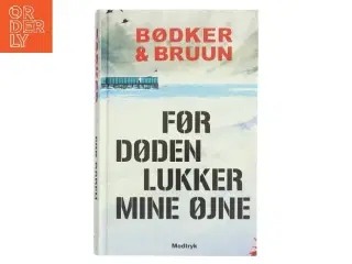 Før døden lukker mine øjne af Bødker & Bruun (Bog)