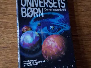 UNIVERSETS BØRN - Der er ingen død II  
