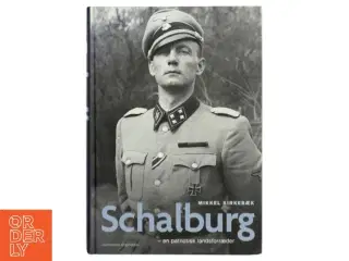 Schalburg : en patriotisk landsforræder af Mikkel Kirkebæk (Bog)