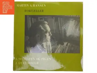 Martin A. Hansen fortæller: Soldaten og pigen, Dyremøder LP