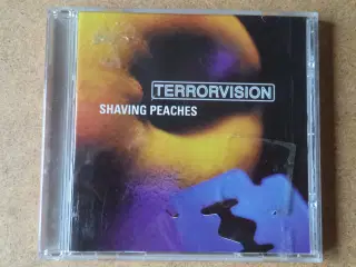 Terrorvision ** Shaving Peaches                   