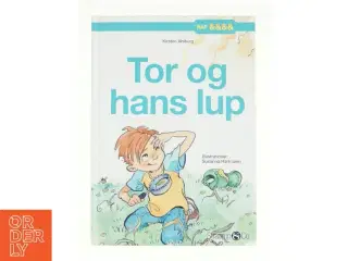 Tor og hans lup af Kirsten Ahlburg (Bog)