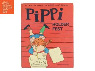 Pippi holder fest af Astrid Lindgren (Bog)