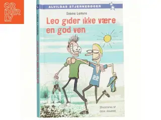 Leo gider ikke være en god ven af Sabine Lemire (Bog)