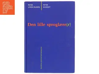Den lille sproglære(r) : en bog om sprog for dansklærere og lærerstuderende (Bog)